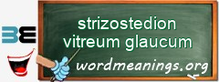 WordMeaning blackboard for strizostedion vitreum glaucum